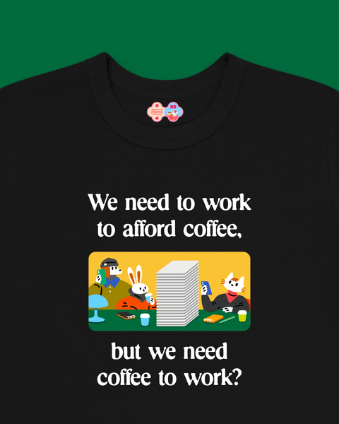 Work For Coffee Baby Tee (Black)