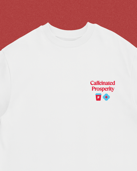 Caffeinated Prosperity (White)