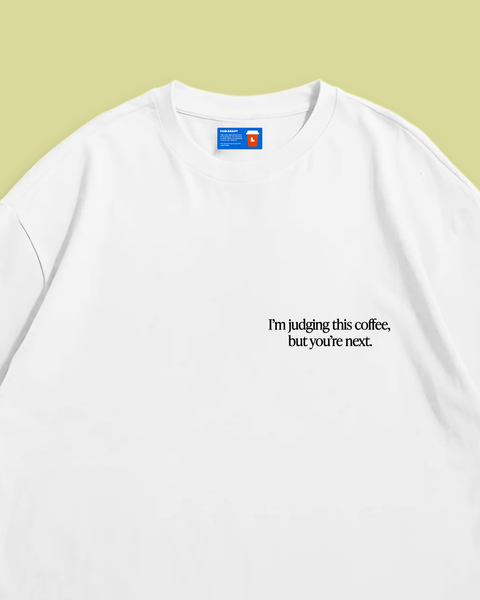 Fablenaut X Sositi I'm Judging this Coffee T-Shirt (White)