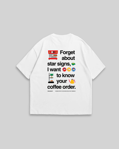 Forget About Star Signs (White)