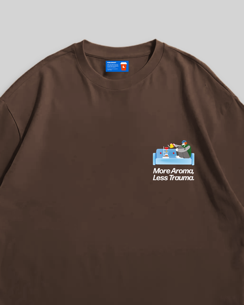 More Aroma Less Trauma Oversized T-Shirt (Espresso)