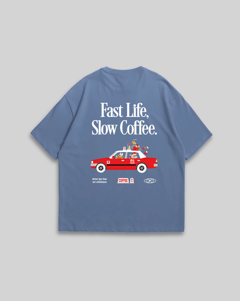 Fast Life Slow Coffee (Blue)