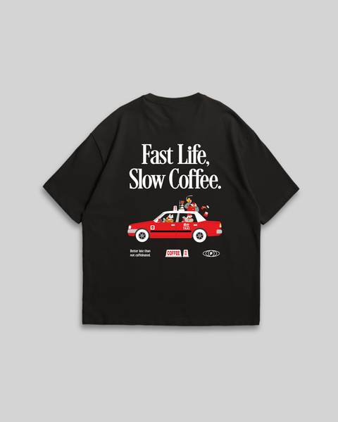 Fast Life Slow Coffee (Black)