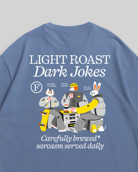 Light Roast Dark Jokes Oversized T-Shirt (Blue)