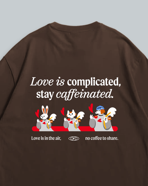 Love is Complicated (Espresso)