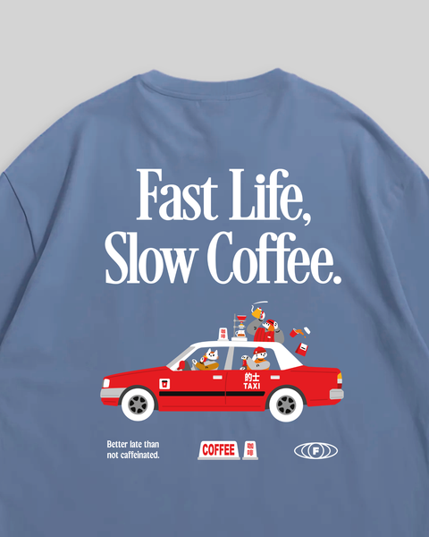 Fast Life Slow Coffee (Blue)
