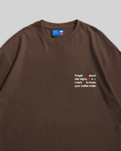 Forget About Star Signs (Espresso)