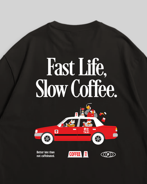 Fast Life Slow Coffee (Black)