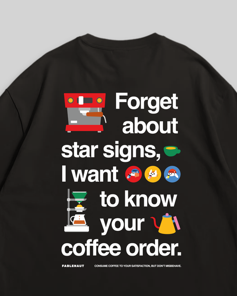 Forget About Star Signs (Black)