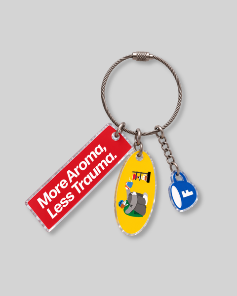 More Aroma, Less Trauma Keychain