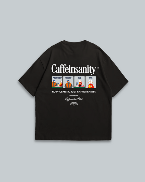 Caffeinsanity™ (Black)