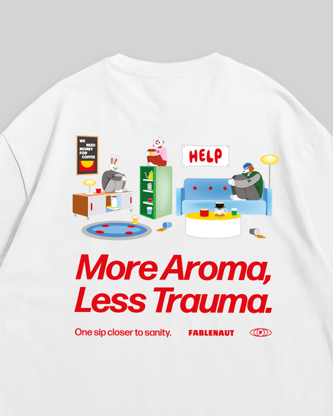 More Aroma Less Trauma Oversized T-Shirt (White)