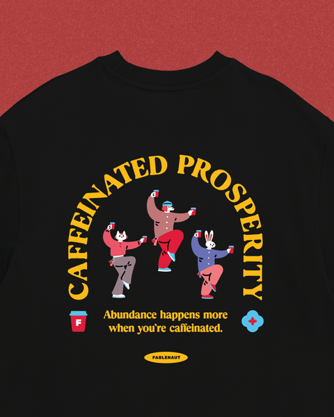 Caffeinated Prosperity (Black)