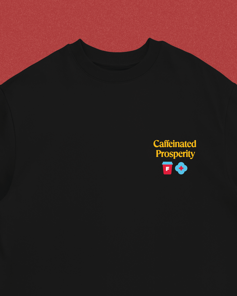 Caffeinated Prosperity (Black)